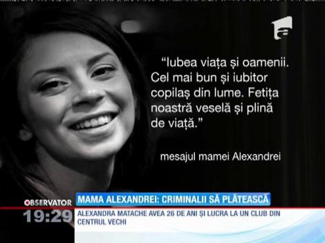 Tragedia din clubul Colectiv | Mama Alexandrei Matache: ”Criminalii să plătească!”