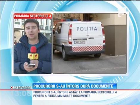 Procurorii s-au întors la primăria sectorului 4 pentru a ridica mai multe documente
