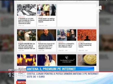 Programele Antena 3 pot fi urmărite pe internet la o calitate premium