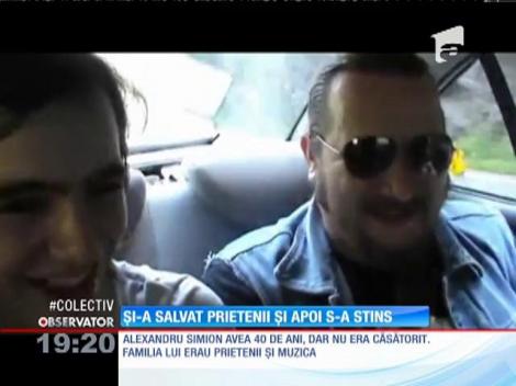 Alexandru Simion și-a salvat prietenii prinși în infernul din Colectiv, apoi a murit