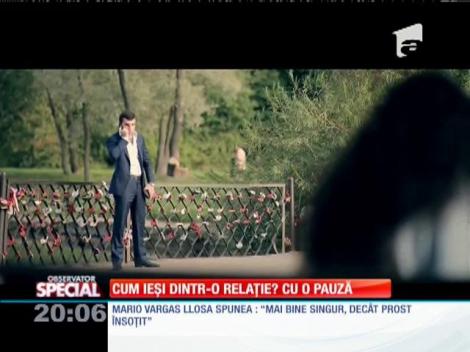 Special! Ieșirea dintr-o relație se vindecă cu o pauză