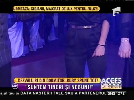 Dezvăluiri din dormitor! Ruby spune tot!