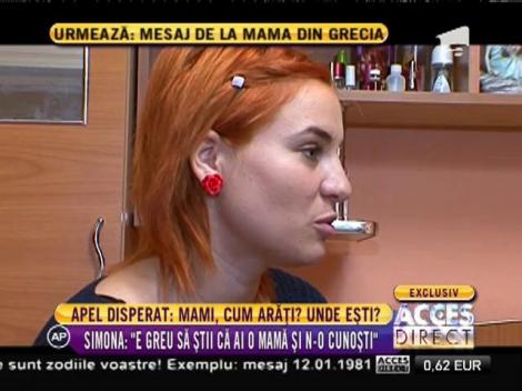 Plimbată dintr-un orfelinat în altul şi dată de la o familie la alta, Simona şi-a căutat mama fără oprire