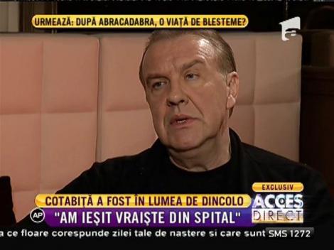 Exclusiv! Gabriel Cotabiţă: ”Mă folosesc numai de medicina alternativă”