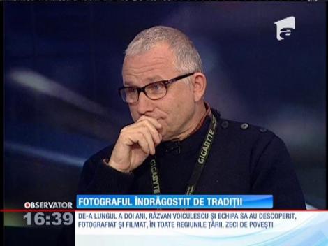 Răzvan Voiculescu, fotograful îndrăgit de tradiții