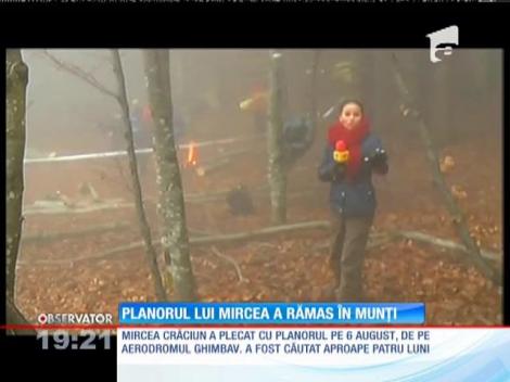 Planorul lui  Mircea Crăciun a rămas în munți
