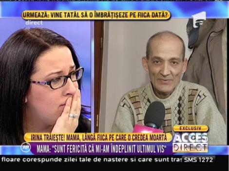 Tatăl Irinei: ”N-am încetat niciodată să te iubesc”