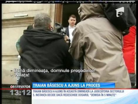 Traian Băsescu ar putea fi cercetat pentru fals în declarații, în dosarul "Demisia în Cinci Minute"