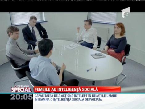 Special! Femeile au inteligență socială