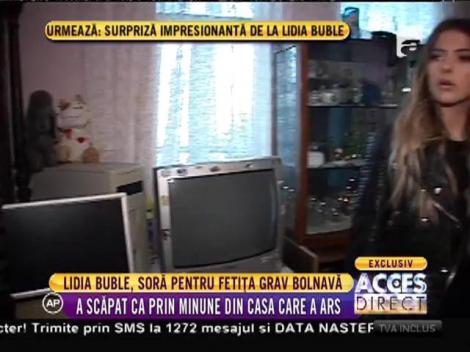 Lidia Buble, soră pentru o fetiță grav bolnavă. Copilul a scăpat ca prin minune din casa care a ars