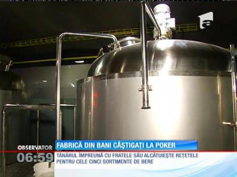 Fabrică de bere din bani câștigați la poker