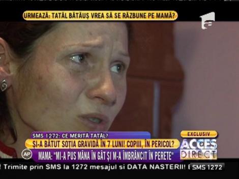 Şi-a bătut soţia gravidă în şapte luni!