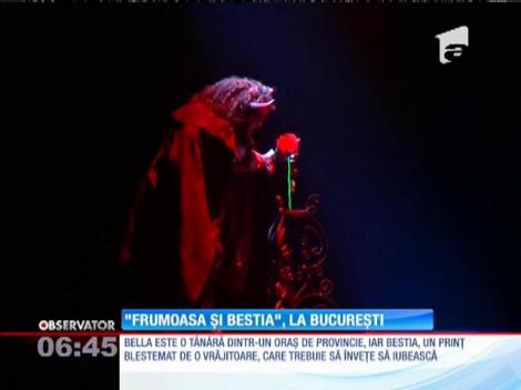 Musicalul "Frumoasa şi Bestia" a ajuns în Bucureşti