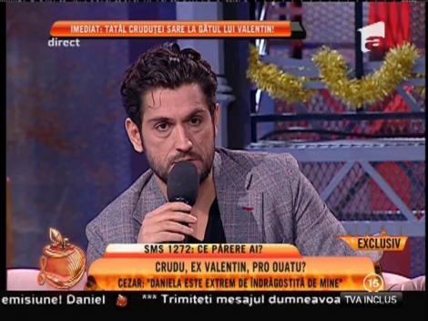 Cezar Ouatu: ”Daniela Crudu este extrem de îndrăgostită de mine”
