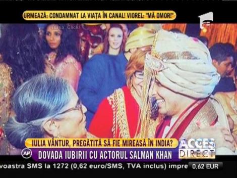 Iulia Vântur şi Salman Khan se iubesc de mama focului