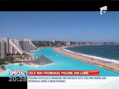 SPECIAL! Cele mai frumoase piscine din lume