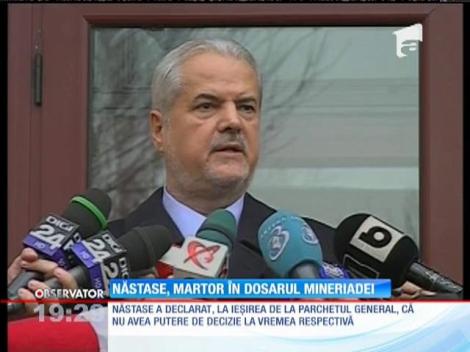 Adrian Năstase a fost audiat ca martor în dosarul Mineriadei din iunie 1990