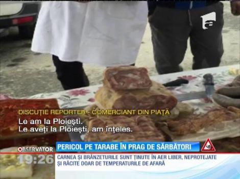 Pericol pe tarabe în prag de Sărbători