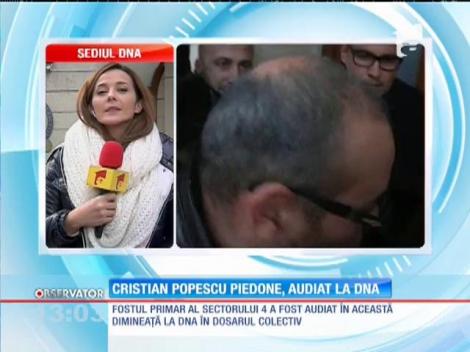 Cristian Popescu Piedone, audiat la DNA în dosarul Colectiv