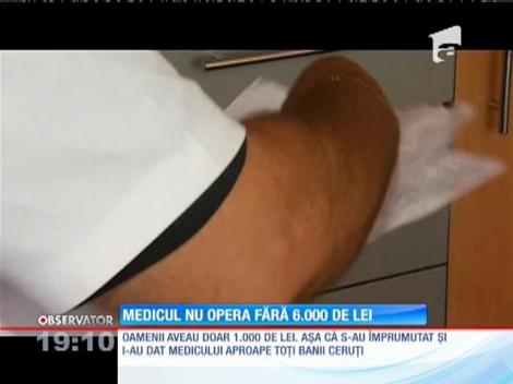 Un chirurg condamnat în trecut pentru malpraxis a refuzat să intre în sala de operaţie fără şpagă
