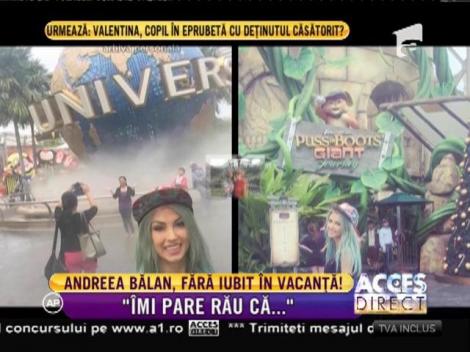 Andreea Bălan, fără iubit în vacanţă!