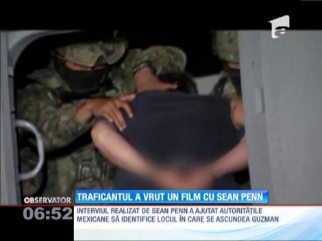 Traficantul "El Chapo" a vrut un film cu Sean Penn