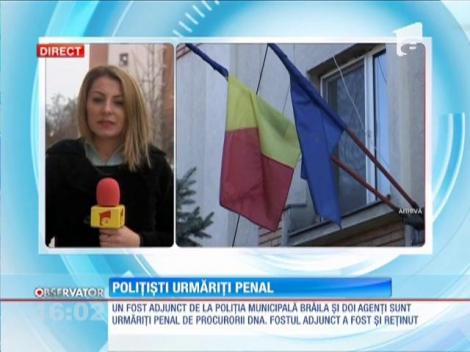 Polițiști urmăriţi penal de DNA