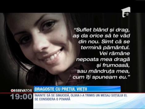 Olivia a ales să moară din dragoste