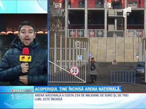 Arena Naţională rămâne închisă