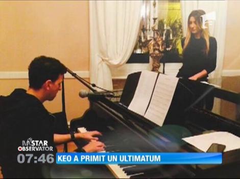 Keo a primit un ultimatum de la iubită