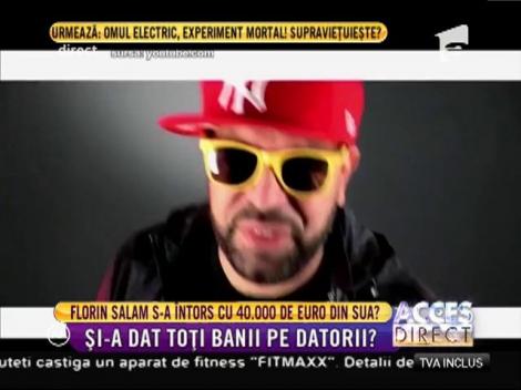 Florin Salam s-a întors în România cu o valiză de bani