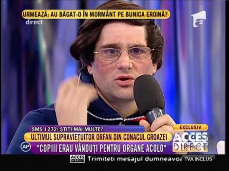 Cătălin, supravieţuitor din conacul groazei: "Copiii erau vânduţi pentru organe acolo"