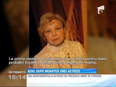 Apartamentul actriţei Ioana Citta Baciu, decedată în urmă cu câteva zile, a fost spart