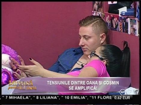 Mireasă pentru fiul meu. Tensiuni între Oana și Cosmin: ”Te-ai schimbat față de mine!”