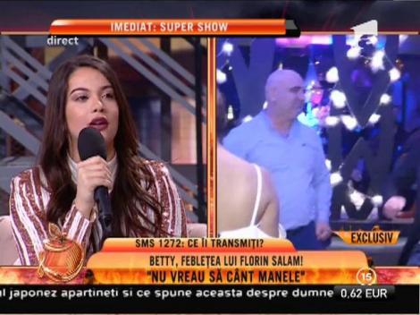 Betty, febleţea lui Florin Salam: "Nu vreau să cânt manele"