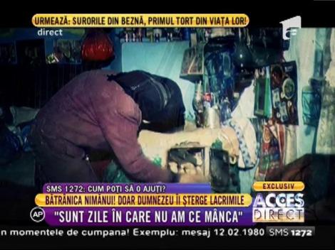 Bătrânica nimănui: ”Sunt zile de când nu am ce mânca!”