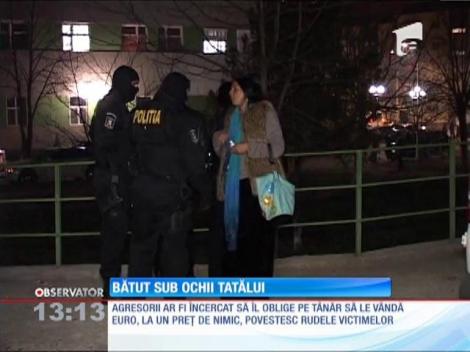 Tânăr bătut sub ochii tatălui. Victima a fost internată