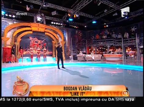 Bogdan Vlădău: "Like it"