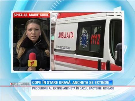 Copii în stare gravă. Procurorii extind ancheta în cazul bacteriei ucigaşe