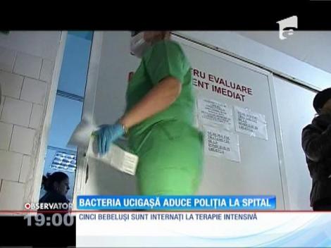 Bacteria ucigașă de bebeluși a adus poliția la spital