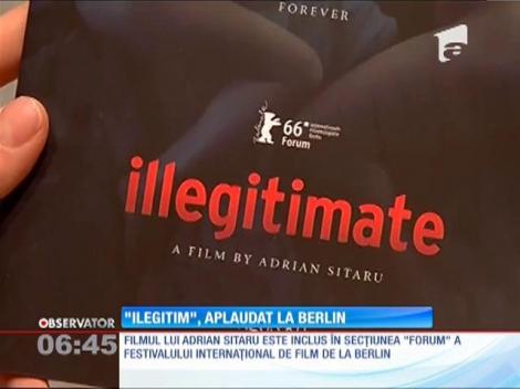 Filmul "Ilegitim" a fost aplaudat la Berlin