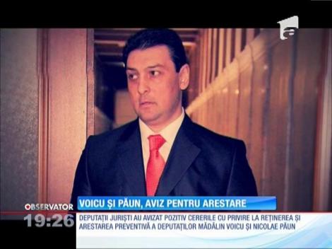 Deputaţii jurişti au votat pentru arestarea lui Mădălin Voicu şi a lui Nicolae Păun