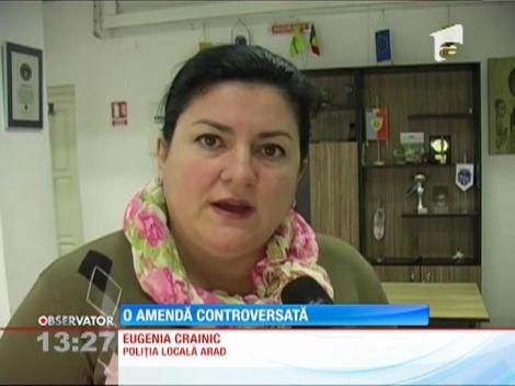 Un arădean a primit amendă, după ce i-ar fi făcut o observaţie unui poliţist local