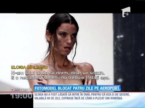 Fotomodelul Eloisa Bîrleanu susţine ca a dormit patru nopţi pe jos, în aeroportul Henri Coandă