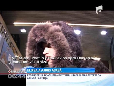 După 4 nopţi în aeroport, fotomodelul brazilian Eloisa Bîrleanu a ajuns acasă