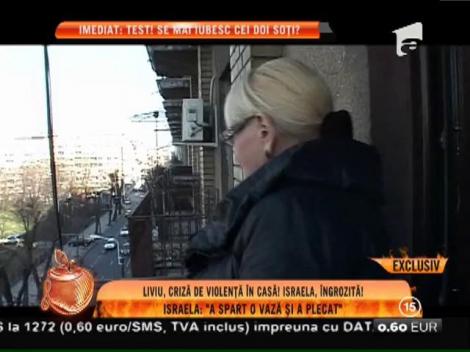 Liviu, criză de violenţă în casă! Israela, îngrozită!