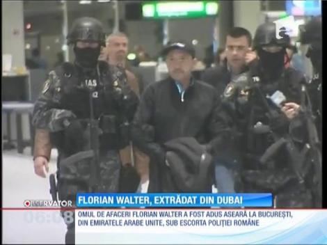 Florian Walter a fost adus în țară în cătușe