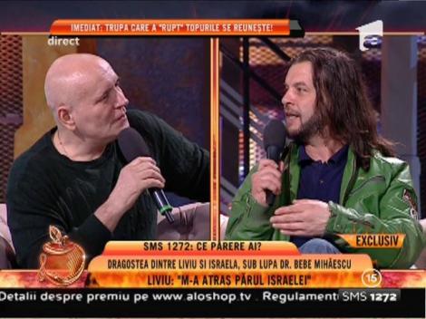 Liviu: ”Prima data la Israela m-a atras părul ei!”