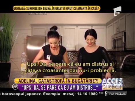 Adelina Pestriţu, catastrofă în bucătărie