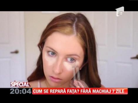SPECIAL! Cum se repară faţa? Fără machiaj 7 zile